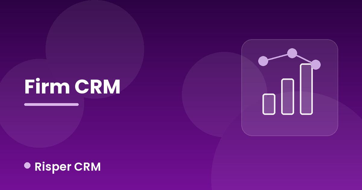 Accounting Firm CRM: The Complete Overview