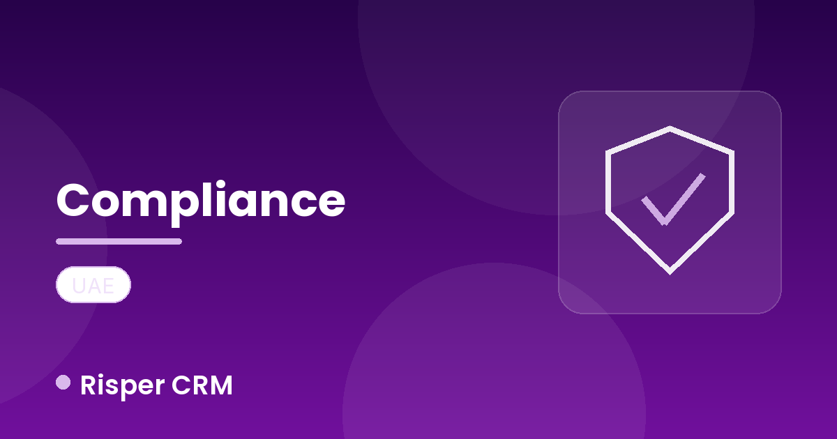 Compliance and Risk Management Made Easy in UAE with Risper CRM