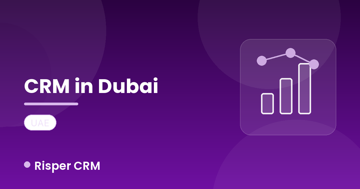 Customer Relationship Management in Dubai: A 2026 Guide