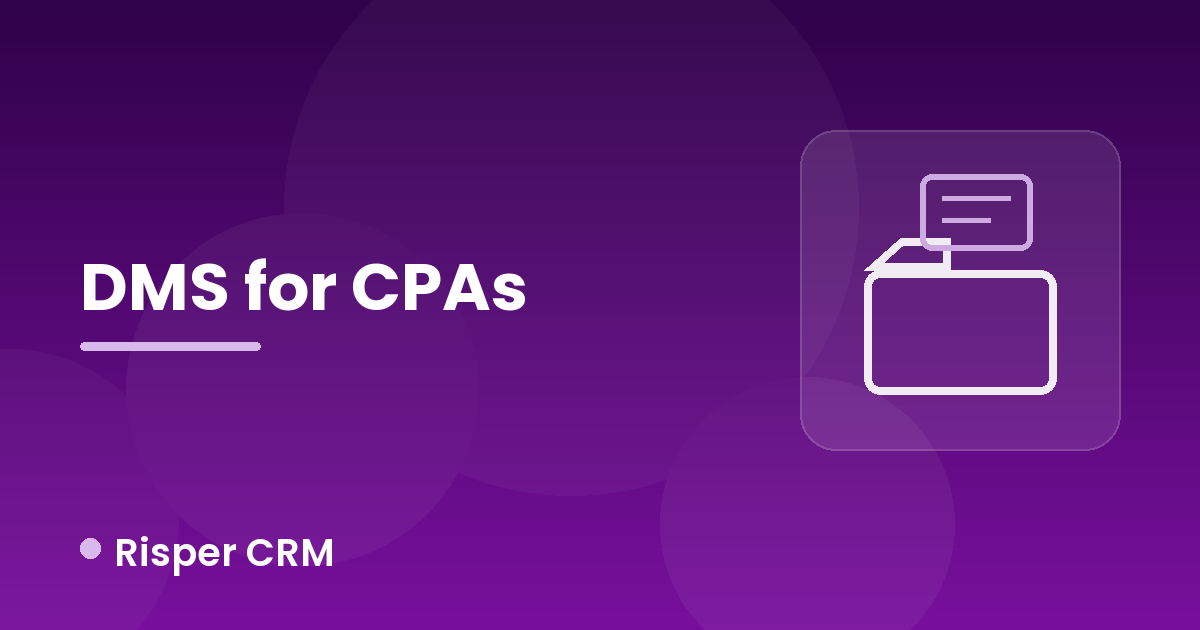 Document Management Software for CPA Firms: How to Choose