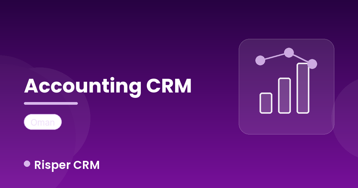 Muscat's Accounting Professionals Now Have a CRM Built for Them — Meet Risper