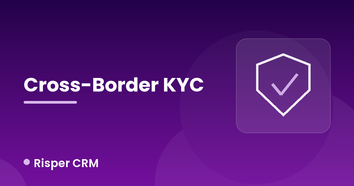 Onboarding International Clients: Cross-Border KYC for Firms