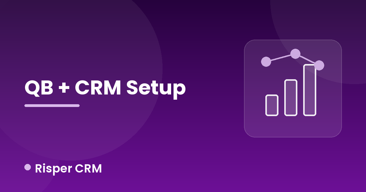 QuickBooks and Your CRM: A Setup Checklist for Firms