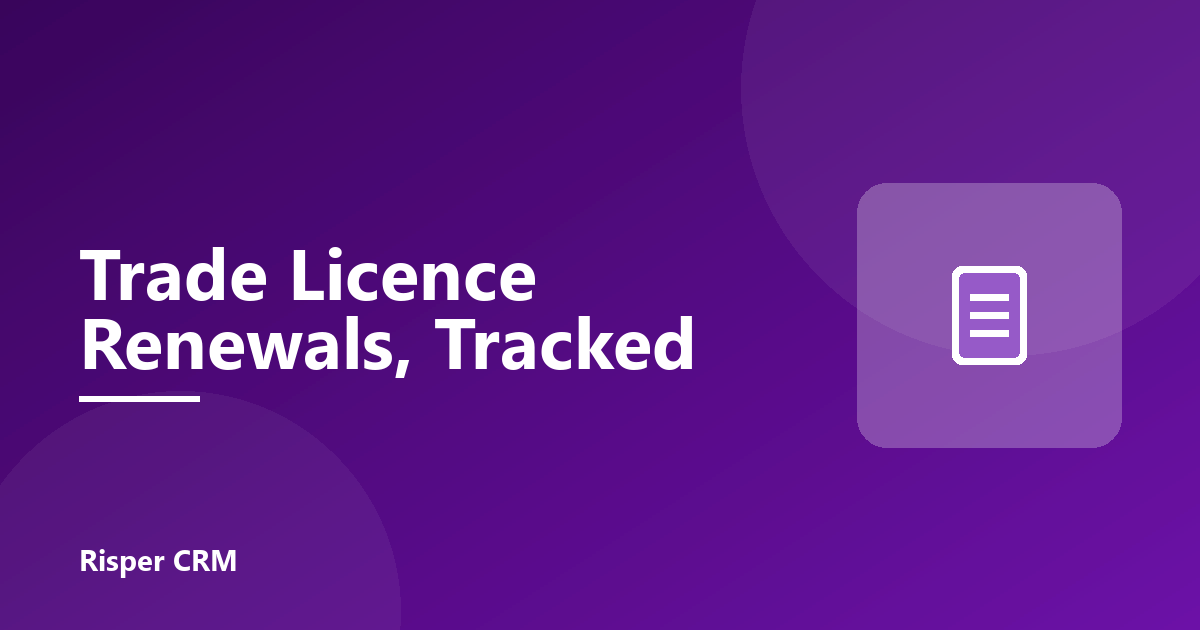 Trade Licence Renewal Tracking for Business Setup Companies in the UAE