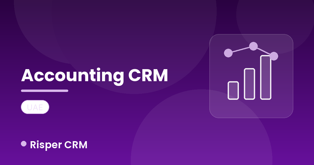 Why Accounting Firms in UAE Need a Cloud-Based CRM